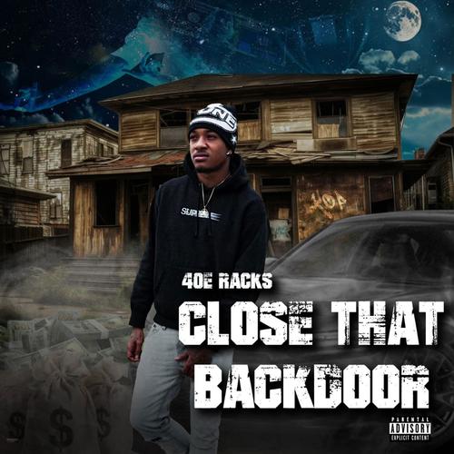 CLOSE THAT BACKDOOR (Explicit)