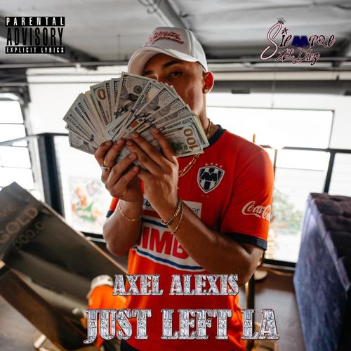 Just Left LA (Explicit)