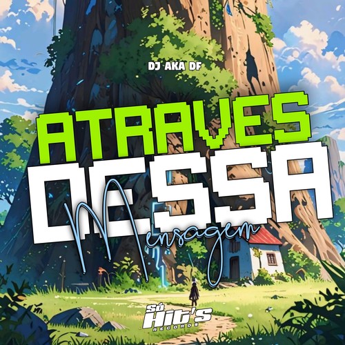 Atraves Dessa Mensagem (Explicit)