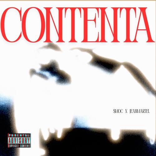 CONTENTA (feat. JEAN MARTEL) [Explicit]