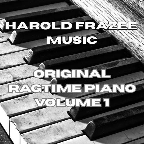 Original Ragtime Piano Volume 1