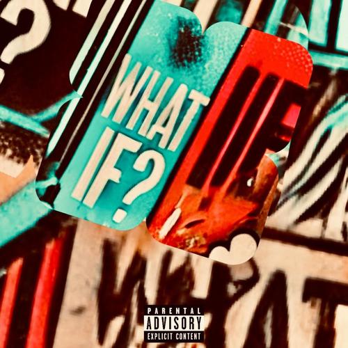 What If? (Explicit)