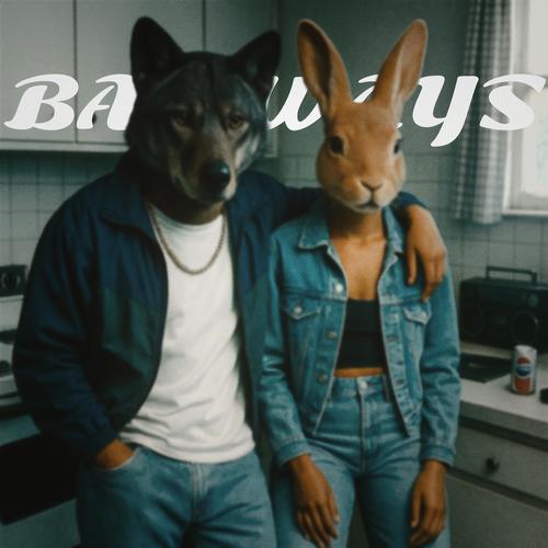 Bad Ways (Explicit)