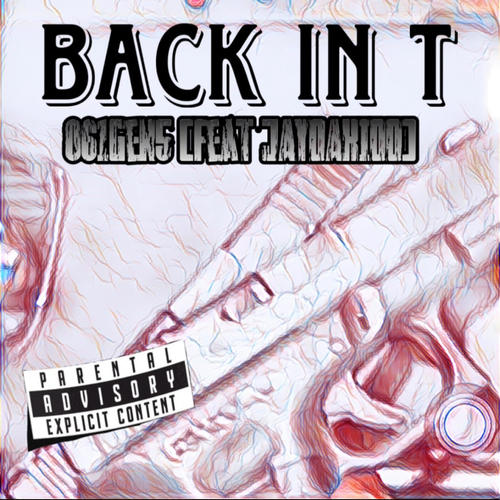 BACK IN T (feat. JAY DA KIDD) [Explicit]