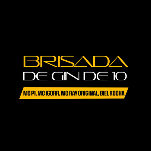 Brisada de Gin de 10 (Explicit)