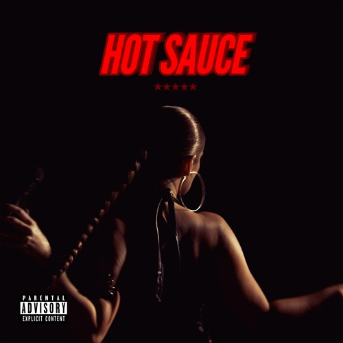 HOT SAUCE (Explicit)