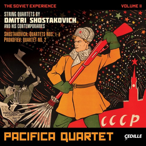 Shostakovich, D.: String Quartets Nos. 1-4 / Prokofiev, S.: String Quartet No. 2 (The Soviet Experience, Vol. 2) [Pacifica Quartet]