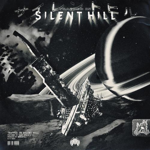Trapped in Silent Hill (feat. Taz) [Explicit]