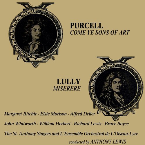 Purcell: Come Ye Sons of Art - Lully: Miserere