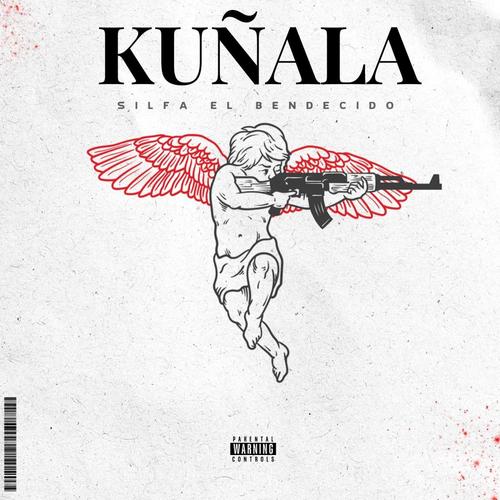 Kuñala (Explicit)