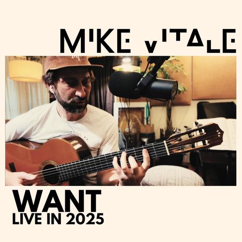 Want (Live in 2025) (Live)