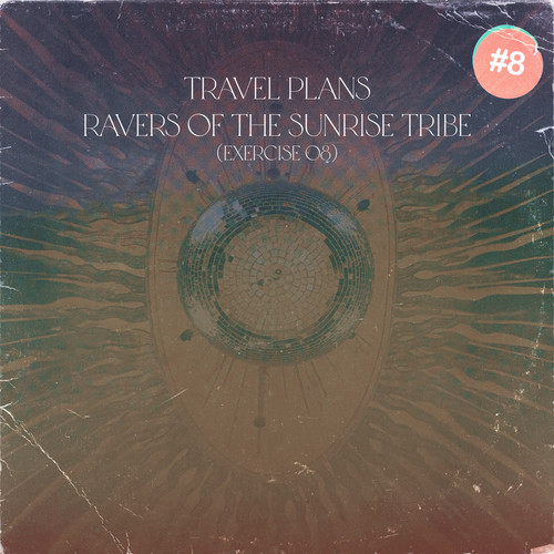 Exercise 08 (Ravers Of The Sunrise Tribe)