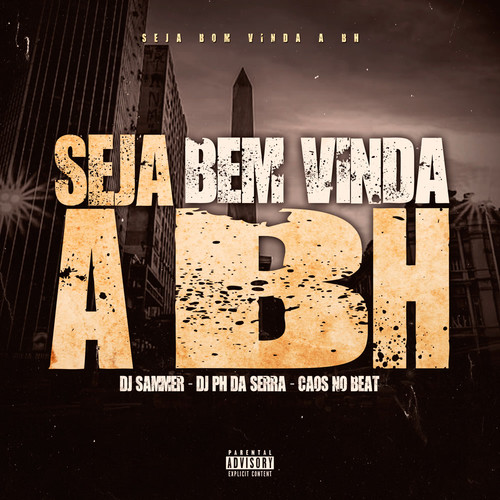 Seja bem vinda a BH (Explicit)
