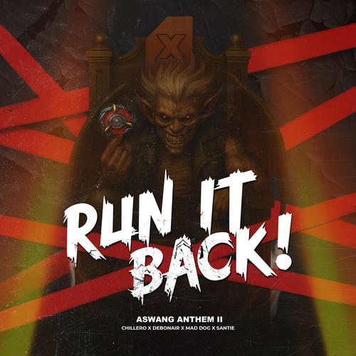Run It Back! (Aswang Anthem II) (feat. Santie, BonK, Chillero, Debonair & Mad Dog) [Explicit]