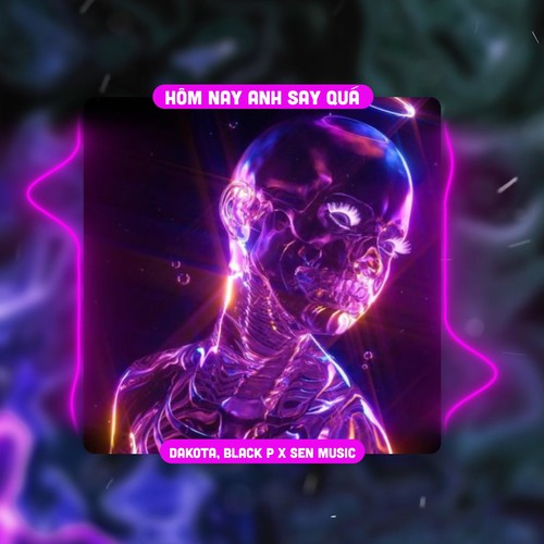 Hôm Nay anh Say Quá (Deep House)