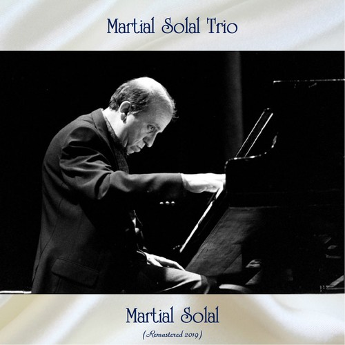 Martial Solal (Remastered 2019)