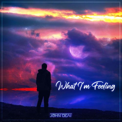What I'm Feeling