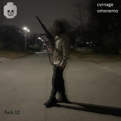 **** 12 (feat. OMXNEMO) [Explicit]