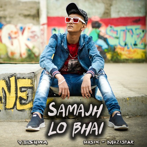 Samajh Lo Bhai