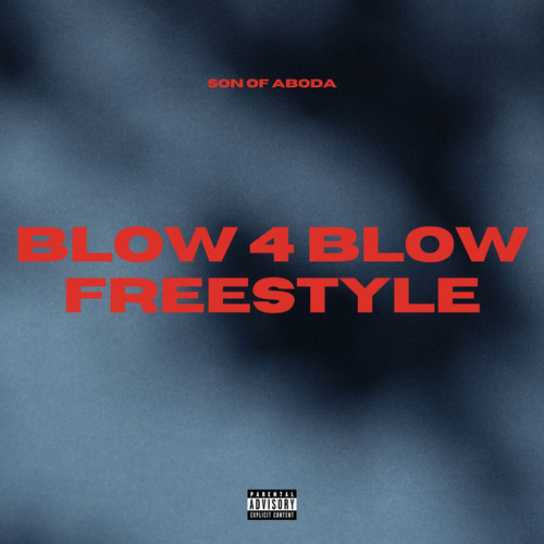 Blow 4 Blow Freestyle (Explicit)