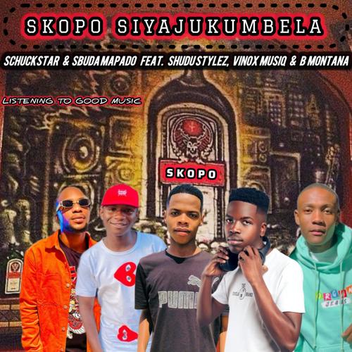 Skopo Siyajukumbela (feat. Vinox Musiq) [Explicit]