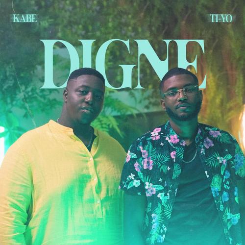 Digne (feat. Ti-Yo)
