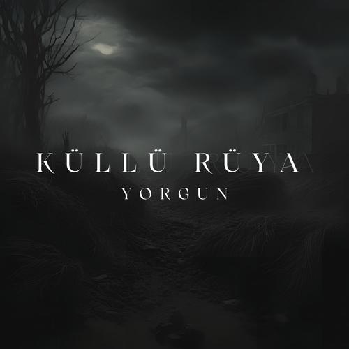 Küllü Rüya (Explicit)
