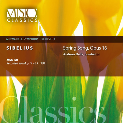 Sibelius: Spring Song, Op. 16