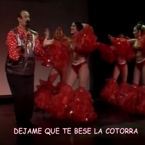 Dejame Que Te Bese la Cotorra