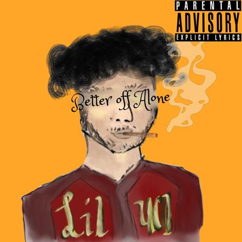 Better Off Alone (Explicit)