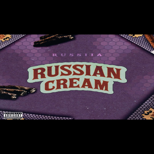 Russian Cream (Explicit)