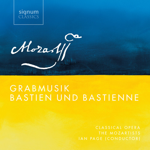 Mozart: Grabmusik, Bastien Und Bastienne