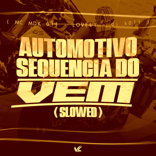 Automotivo Sequencia do Vem (Explicit)