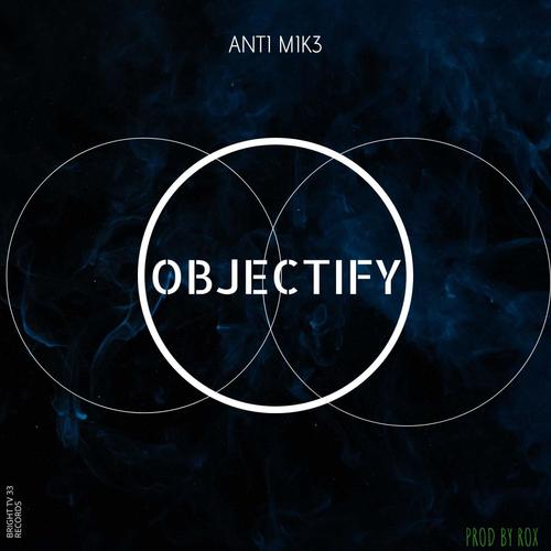 Objectify (Explicit)