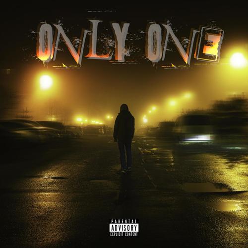 Only One (Explicit)