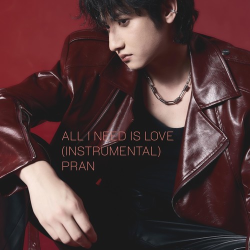 All I Need Is Love (Instrumental) [Explicit]