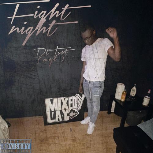 Fight night (feat. M1yL) [Explicit]