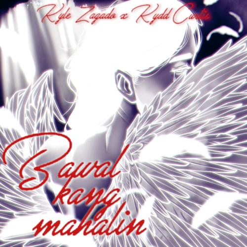 Bawal Kang Mahalin (feat. Kydd Curti$)