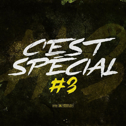C’est Spécial #3 (Explicit)