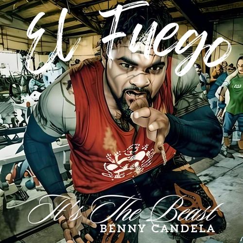 El Fuego It's The Beast