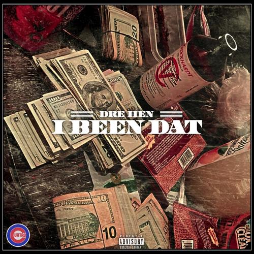 I BEEN DAT (Explicit)