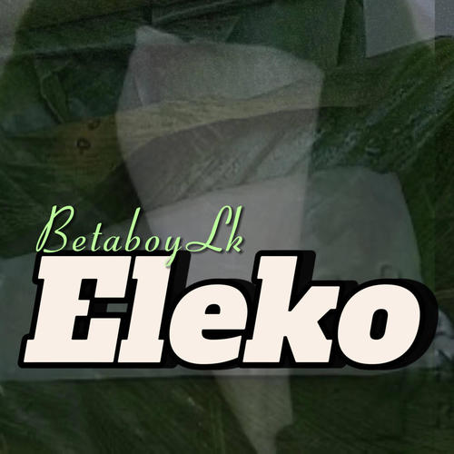 Eleko (Explicit)