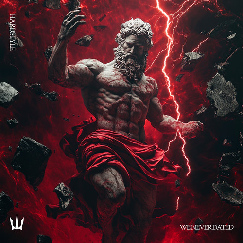 WE NEVER DATED (HARDSTYLE)