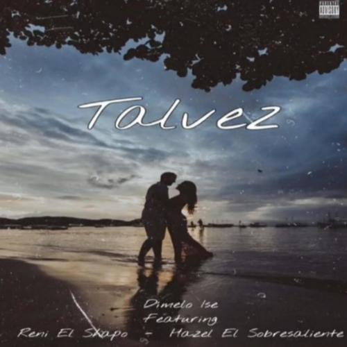 Tal Vez (With. Hazel 