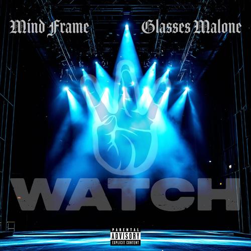 Watch (feat. Glasses Malone) [Explicit]