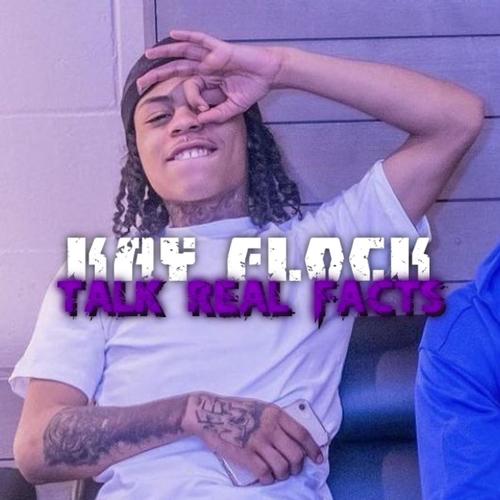 Talk Real Facts (feat. Kay flockaa) [Explicit]