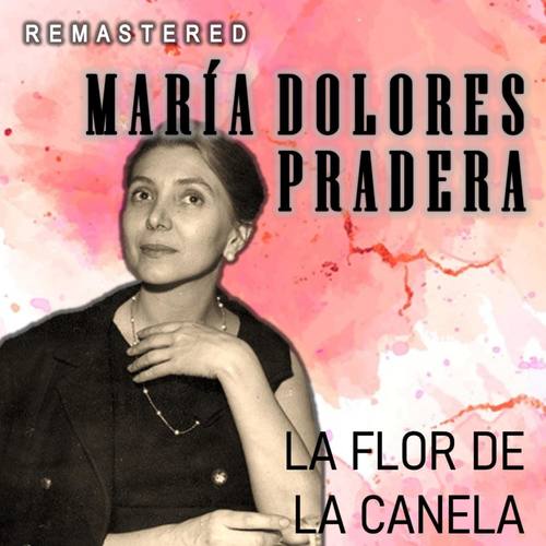 La Flor de la Canela (Remastered)