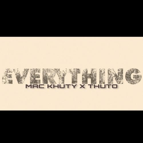 Everything (feat. Thuto)