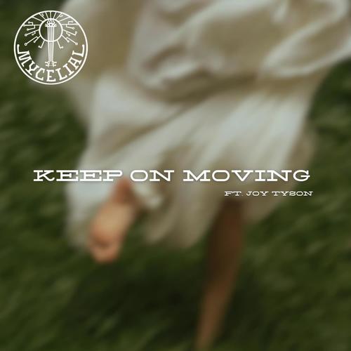 Keep on Moving (feat. Joy Tyson)
