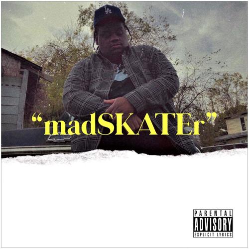 Madskater (Explicit)